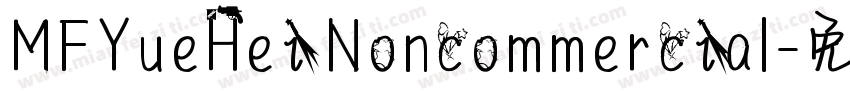 MFYueHei Noncommercial字体转换